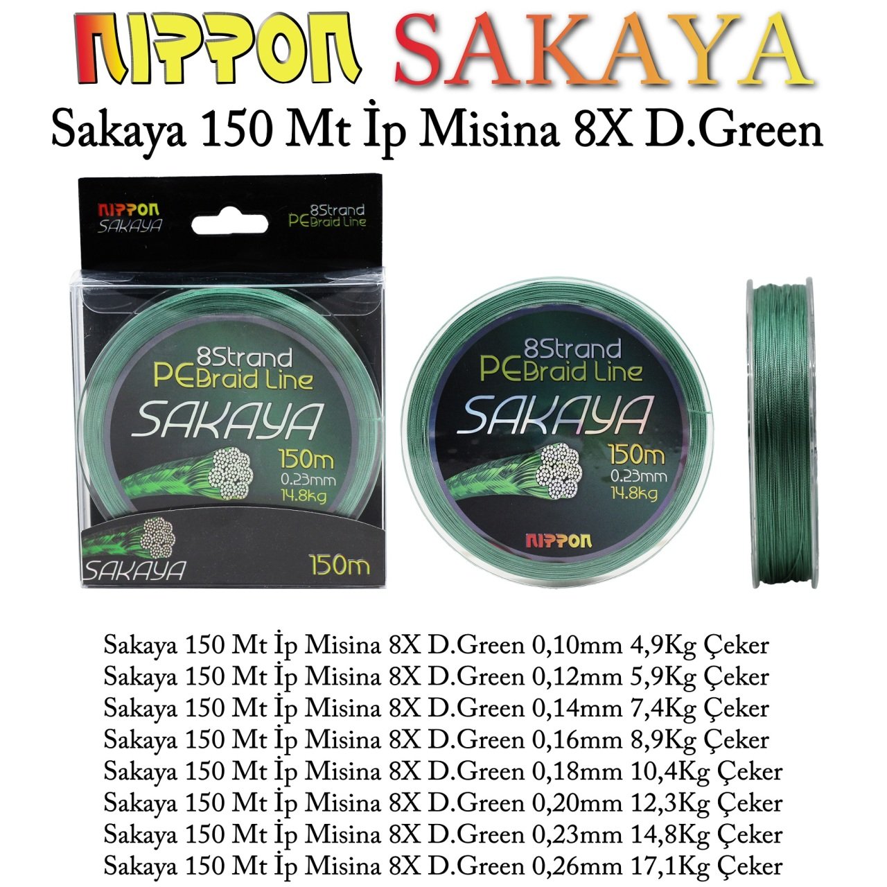 Sakaya 150 Mt İp Misina 8X D.Green 0,16 mm