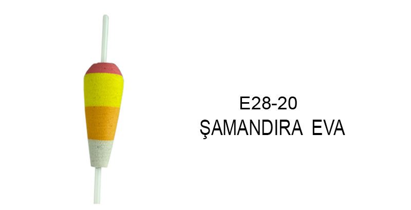 ŞAMANDIRA EVA - E28-20